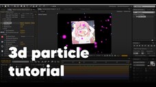 [ EN/ID SUB ] 3D Particle Tutorial in After Effects for Your AMV