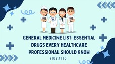 General Medicine List Essential Drugs Every Healthcare Professional Should Know
