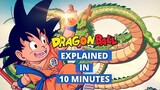 Dragon Ball Explained in 10 Minutes