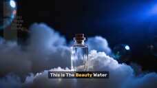 #10 Tales Of Unusual : The Beauty Water