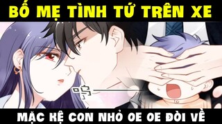 Quyền thiếu gia, vợ anh lại chạy mất rồi Phần 24 - Tình tứ trên ô tô