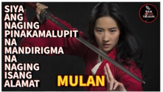 SIYA ANG PINAKAMALUPIT NA MANDIRIGMA NA NAGING ISANG ALAMAT | MULAN