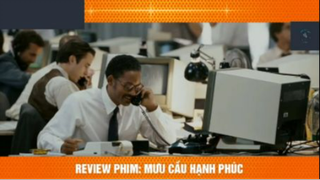 REVIEW PHIM : Mưu cầu hạnh phúc (p3) #rvphimcuocsong