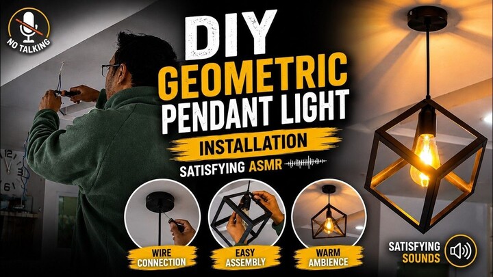 DIY ASMR | Geometric Pendant Light Installation | No Talking