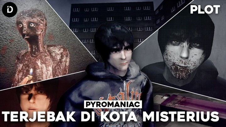 PLOT_ Rahasia Kelam Kota Misterius _ Pyromaniac (All 2 Endings)