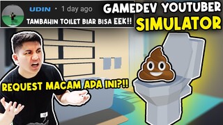 Turutin Request TERANEH LU DI GAMEDEV YOUTUBER SIMULATOR #6 (JIJIK BANGET!!)