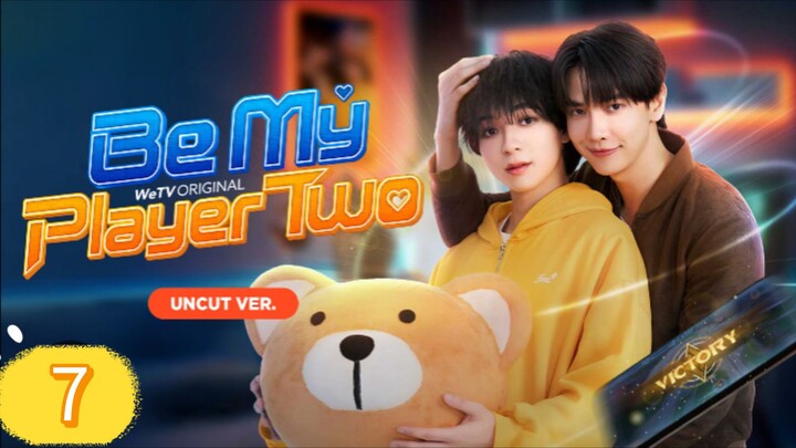 Be My Player Two Episode 7 Eng Sub