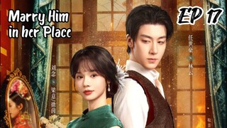 [ENG] EP 17 Marry Him in her Place