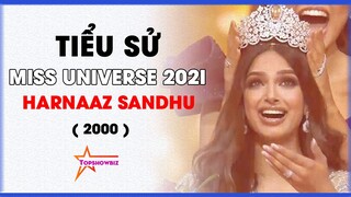 Tiểu sử Hoa hậu Ấn Độ Miss Universe 2021 Harnaaz Sandhu là ai?Tuyệt tác Hoa hậu Hoàn vũ chưa từng có