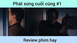 Phát súng cuối cùng p1