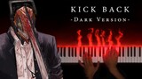 KICK BACK, but it's actually dark and emotional (Chainsaw Man OP - Dark Piano Version)
