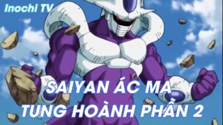 Saiyan ác ma tung hoành phần 2