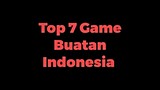 Top 7 Game Buatan Indonesia 1080p