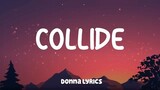 Justine Skye - Collide ft. Tyga ( Mix Lyrics )(360p)