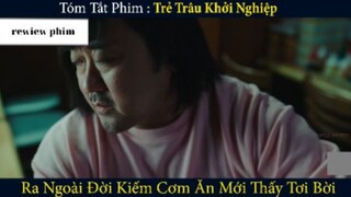 Tóm Tắt:trẻ trâu khới nghiệp phần 5