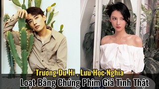 [ Góc Soi Mói ] Trương Dư Hi , Lưu Học Nghĩa lộ bằng chứng phim giả tình thật| Khi Màn Đêm Gợn Sóng