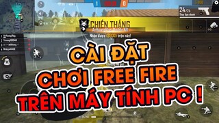 Free Fire Garena ✅ Hướng Dẫn Chơi Game FF Trên Máy Tính Laptop Hoặc PC Để Bàn | An Hoàng Vlog