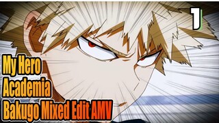 Katsuki Bakugo Personal Mixed Edit | Katsuki Bakugo