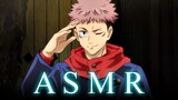 L'ASMR de ITADORI YUJI 💫