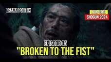 Shogun 2024 | Alur Cerita | Episode 05 | Jinak dalam Genggaman