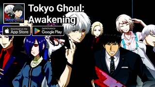 Tokyo Ghoul: Awakening - Gameplay (Android/iOS)