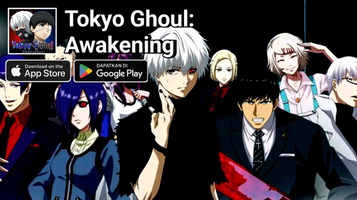 Tokyo Ghoul: Awakening - Gameplay (Android/iOS)