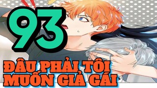 Đam Mỹ || Đâu Phải Tại Tôi Muốn Giả Gái  || Chap 93 || Truyện Tranh Đam Mỹ.