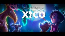 Hành Trình Của Xico (Lồng Tiếng)