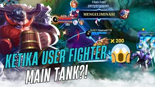 USER FIGHTER MAIN TANK? EMANG BISA?? || NauuMlbb