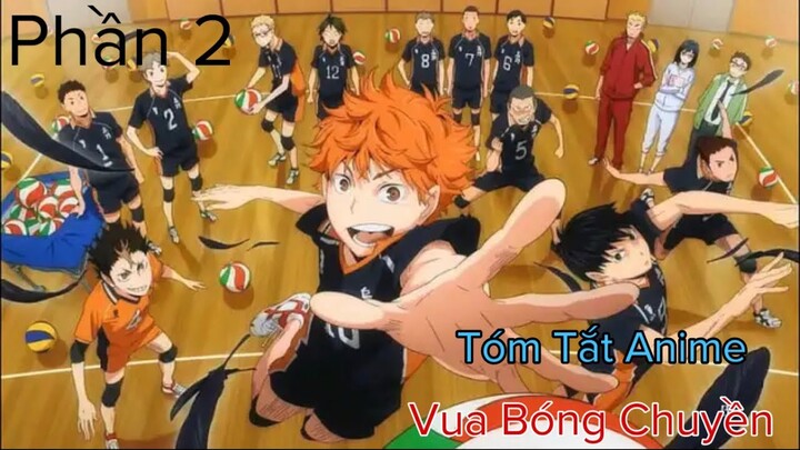 Tóm Tắt Anime:| Vua Bóng Chuyền  | HaiKyuu | Phần 2 | Review Anime Hay