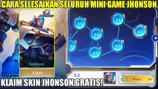 CARA SELESAIKAN SELURUH MINI GAME JHONSON MLBB! CARA DAPATKAN SKIN JHONSON ANNIVERSARY 7 GRATIS