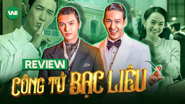 REVIEW CÔNG TỬ BẠC LIÊU | CÓ GÌ NGOÀI NHỮNG MÀN CHƠI NGÔNG ?