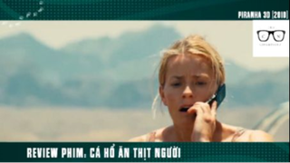 (P7) Review Phim Cá Hổ Ăn Thịt Người #ReviewPhim
