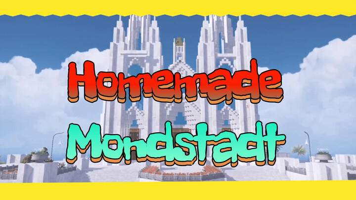 Homemade Mondstadt