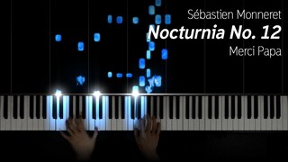 Sébastien Monneret - Nocturnia No. 12, Merci Papa [Guest composer]