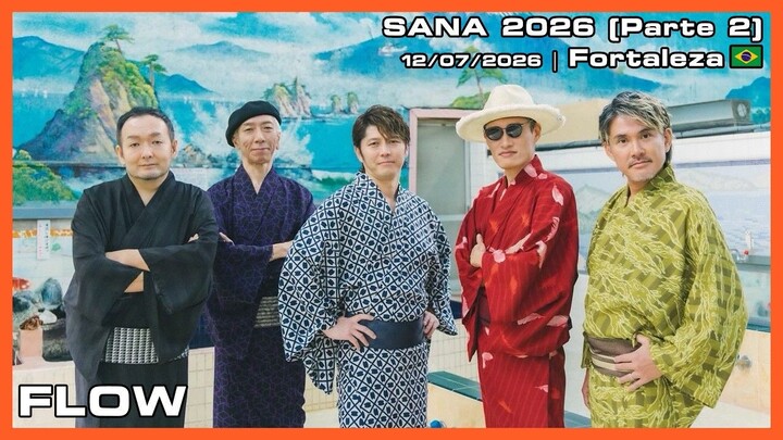 FLOW - SANA 2026 (Parte 2) - 12/07/2026