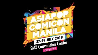 AsiaPop ComiCon 2018 Highlight  2 minute Version