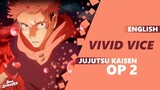 Jujutsu Kaisen OP 2 - "VIVID VICE" feat. BrokeN (FULL ENGLISH COVER) | Dima Lancaster