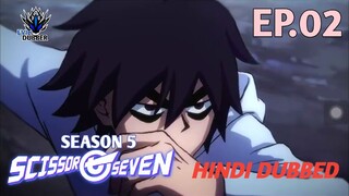 Scissor Seven | Season 5 | Episode 02 | Hindi dubbed | EVIL DUBBERS