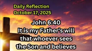 Daily Reflection October 17, 2025 #faith #bible #reflection