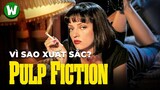 Pulp Fiction | Chuyện Tào Lao Vĩ Đại Của Quentin Tarantino