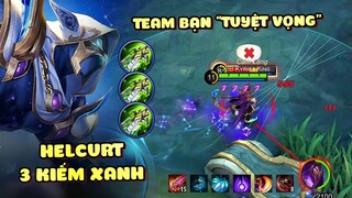 Tốp Mỡ | HELCURT VÀ X3 KIẾM XANH: TEAM BẠN &quot;TUYỆT VỌNG&quot;?? | MLBB