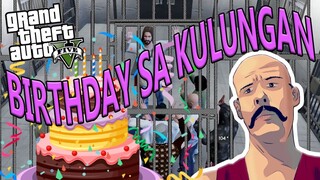 GTA V | BIRTHDAY SA KULUNGAN (TAGALOG)