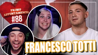 L'APPUNTAMENTO DI FRANCESCO TOTTI  | PRIMO APPUNTAMENTO *REACTION* Episodio 88