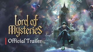Lord of Mysteries - Official Trailer | AnimeDex World
