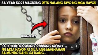 Sa YEAR 5021 MAGIGING MAS ADVANCED ANG MGA UNGGOY KAYSA SA TAO DAHIL SA ISANG...|TAGALOG MOVIE RECAP