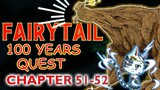 Fairy Tail 100 Years Quest Chapter 51-52 | Finally Naipaghiwalay na si Tuoka at ang White Mage 😲😱