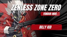 Zenless Zone Zero FANDUB INDONESIA - Masa lalu Billy Kid!