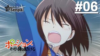 Tôi Đã Tự Cứu Mình Bằng Thần Dược!: Cuộc Sống Ở Thế Giới Khác - Tập 06 (Vietsub)