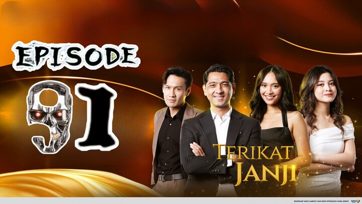 TERIKAT JANJI EPISODE 91